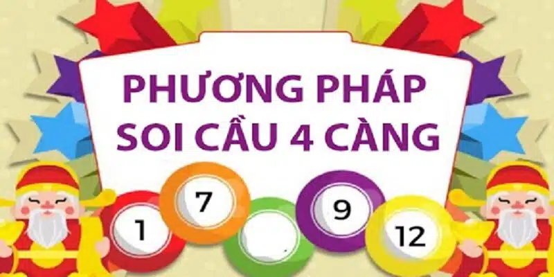 Kỹ thuật soi cầu 4 càng cho tân binh